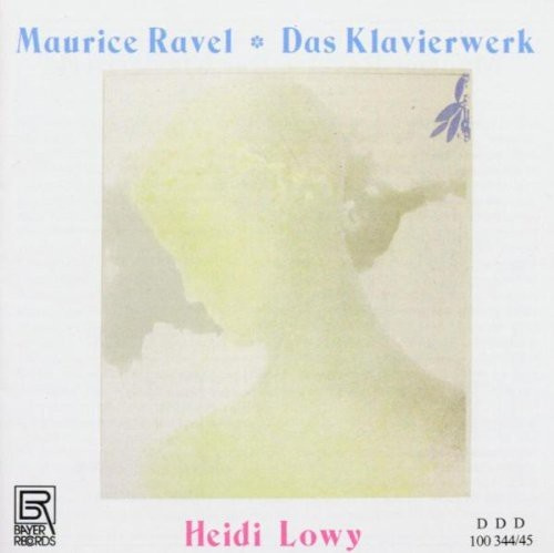 Maurice Ravel - Maurice Ravel - Complete Piano Work