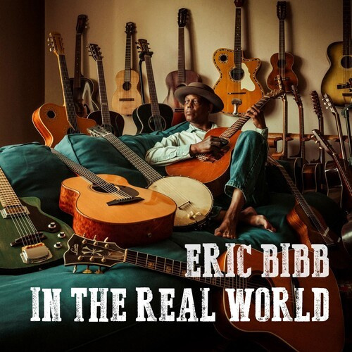 Eric Bibb - Eric Bibb In The Real World