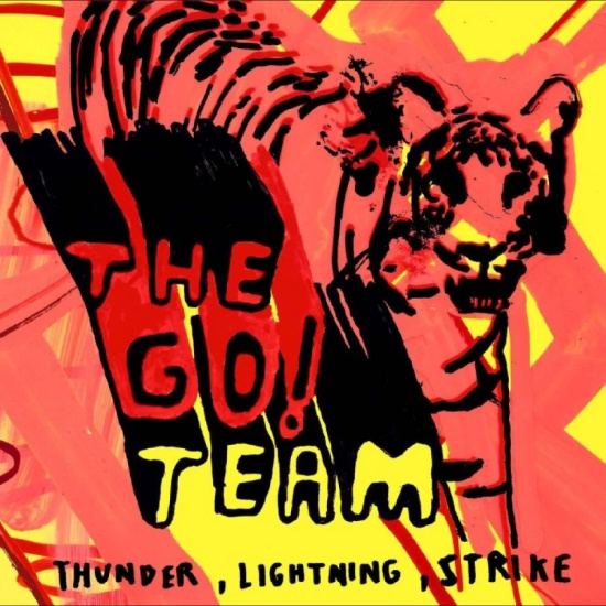 Go! Team The - Thunder, Lightning, Strike (Indie E