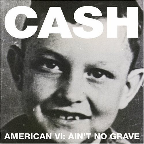 Johnny Cash - American Vi: Ain't No Grave (Vinyl)