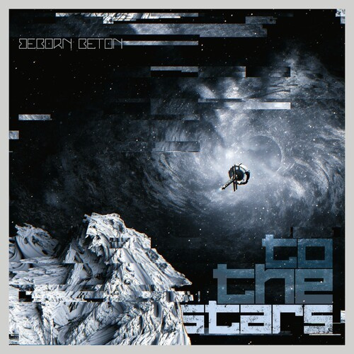 Beborn Beton - To The Stars (Deep Space Sparkle Vi