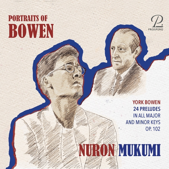 Nuron Mukumi - York Bowen: 24 Preludes In All Majo