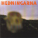 Hedningarna - Kaksi Hedningarna - Kaksi