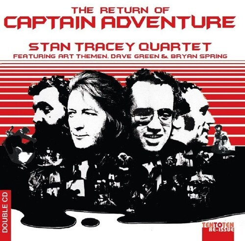 Stan Tracey Quartet - The Return Of Captain Adventure