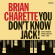 Charette Brian - You Don't Know Jack! (Black Vinyl) Charette Brian - You Don't Know Jack! (Black Vinyl)