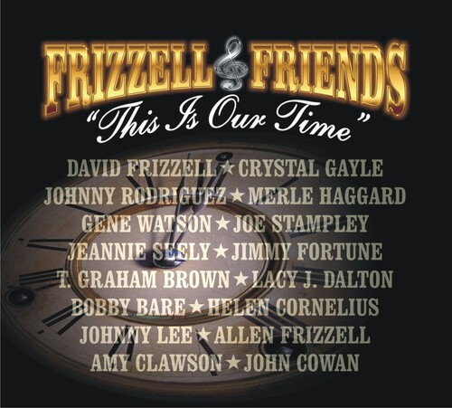 Frizzell David & Friends - This Is Our Time