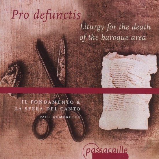 Paul Dombrecht Il Fondamento - Pro Defunctis - Liturgy For The Dea