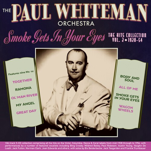 Paul Whiteman Orchestra The - Smoke Gets In Your Eyes - The Hits