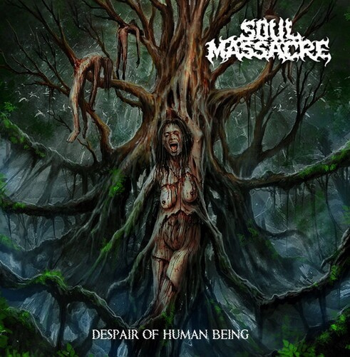 Soul Massacre - Despair Of Human Being