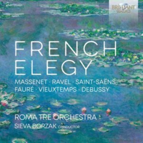 Roma Tre Orchestra Sieva Borzak - French Elegy