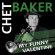 Baker Chet - My Funny Valentine (Green Vinyl Lp) Baker Chet - My Funny Valentine (Green Vinyl Lp)