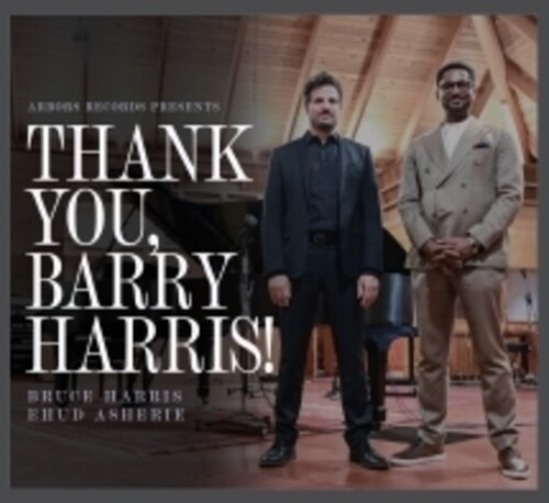 Harris Bruce & Ehud Asherie - Thank You, Barry Harris!
