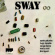 Sway - Sway Sway - Sway