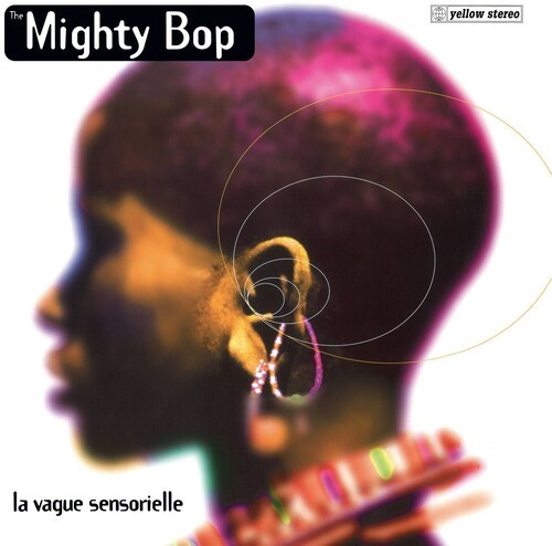 Mighty Bop The - La Vague Sensorielle
