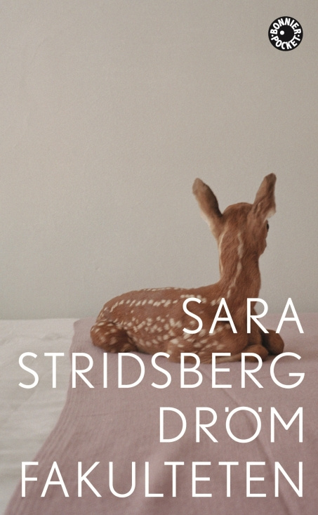 Sara Stridsberg - Drömfakulteten