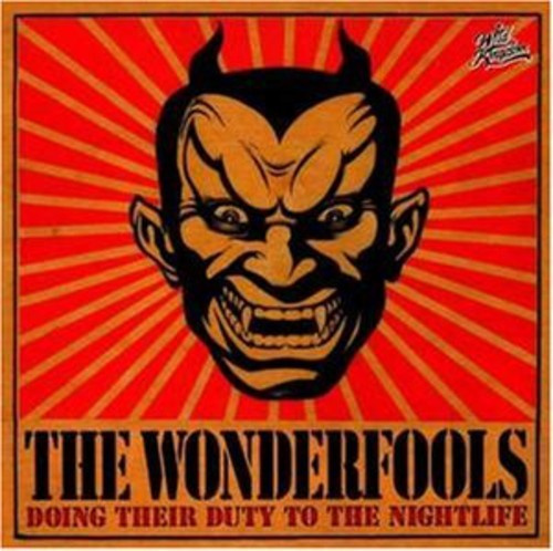 Wonderfools - Doing Their Duty To The Nightlife
