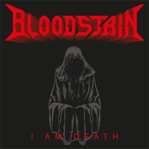 Bloodstain - I Am Death (Digipack)