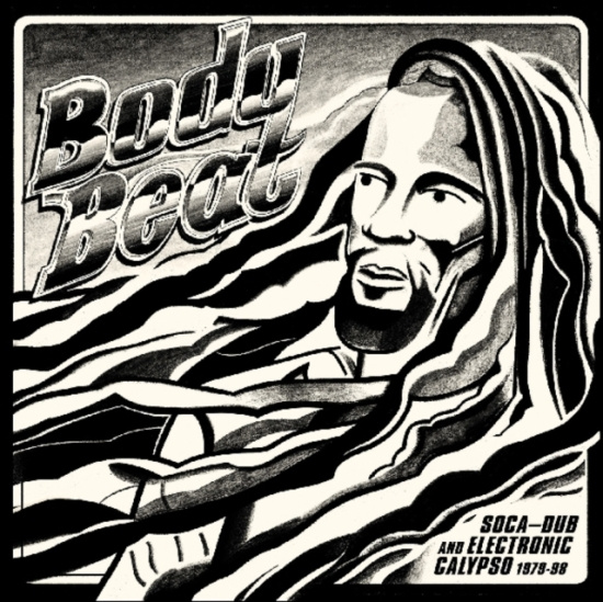 Various Artists - Body Beat: Soca-Dub And Electronic