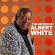 Albert White - The Definitive Albert White Albert White - The Definitive Albert White