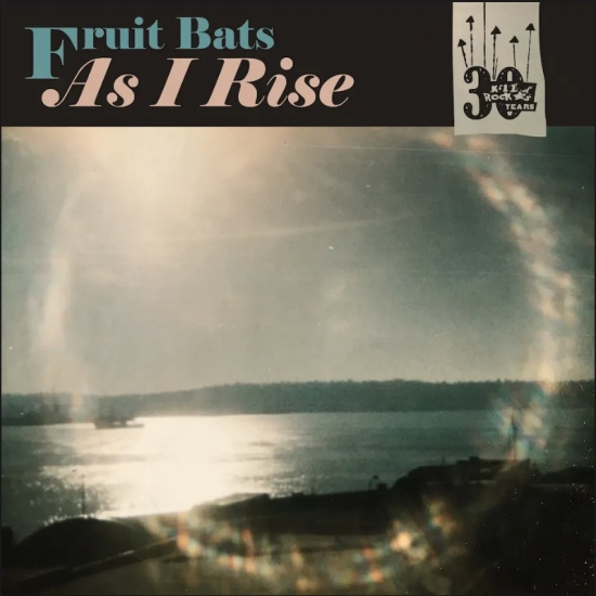 Fruit Bats / Anaïs Mitchell - As I Rise B/W Grace Cathedral Hill