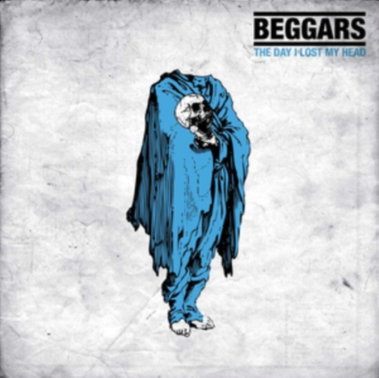 Beggars - The Day I Lost My Head (Black Vinyl