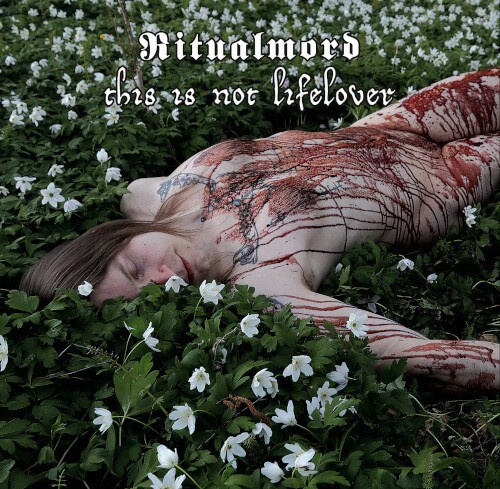 Ritualmord - This Is Not Lifelover