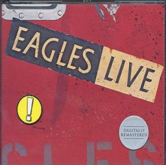 Eagles - Eagles Live