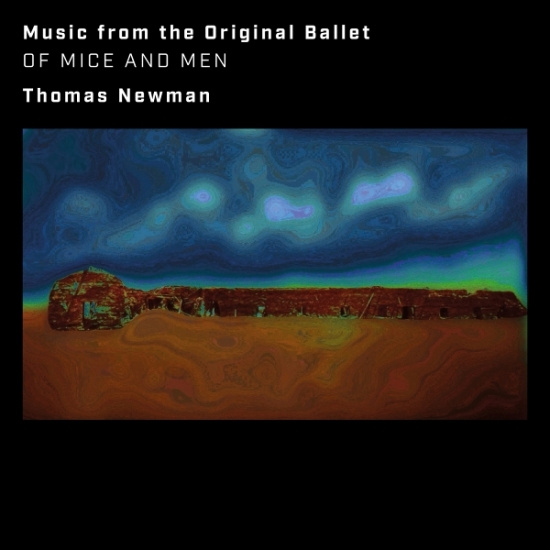 Newman Thomas - Of Mice And Men (Music From The Original Ballet)