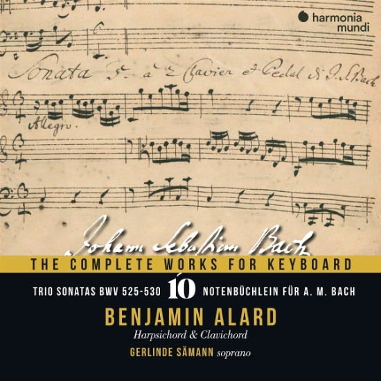 Benjamin Alard & Gerlinde Sämann - J.S. Bach: The Complete Works For Keyboard V.10 (Trio Sonatas/Notenbüchlein)