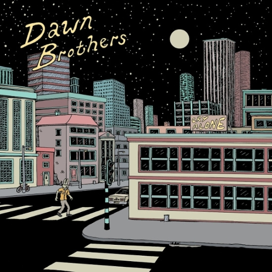 Dawn Brothers The - Cry Alone