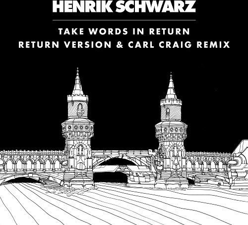 Henrik Schwarz - Take Words In Return, C2 Vocal Remi