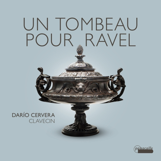 Dario Cervera - Un Tombeau Pour Ravel - Works For H