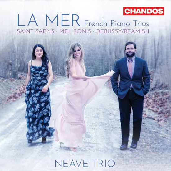 Neave Trio - La Mer - French Piano Trios