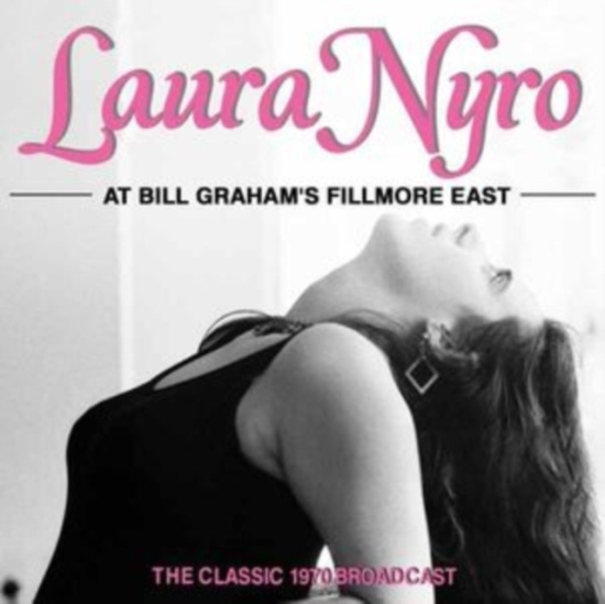 Nyro Laura - At Bill Graham's Fillmore East