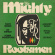 The Mighty Rootsmen - The Mighty Rootsmen The Mighty Rootsmen - The Mighty Rootsmen