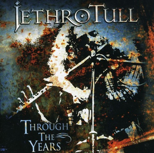 Jethro Tull - Through The Years