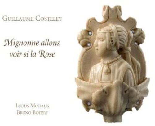 Costeley - Mignonne Allons Voir Se La Rose