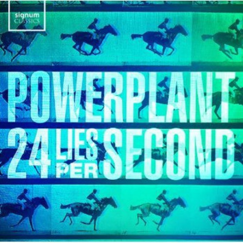 Powerplant - 24 Lies Per Second