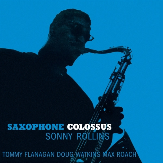 Sonny Rollins - Saxophone Colossus