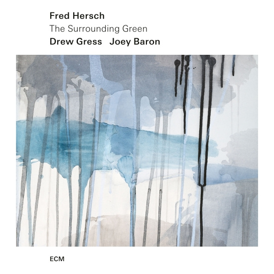Fred Hersch - The Surrounding Green
