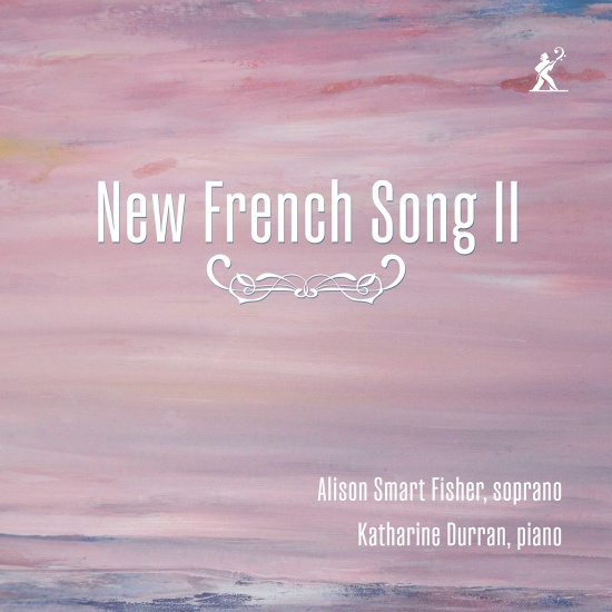 Alison Smart Fisher Katharine Durr - New French Song Ii