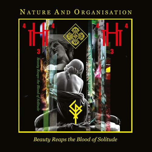 Nature And Organisation - Beauty Reaps The Blood Of Solitude