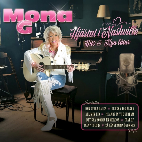 Mona G - Hjärtat I Nashville- Hits & Nya Låtar