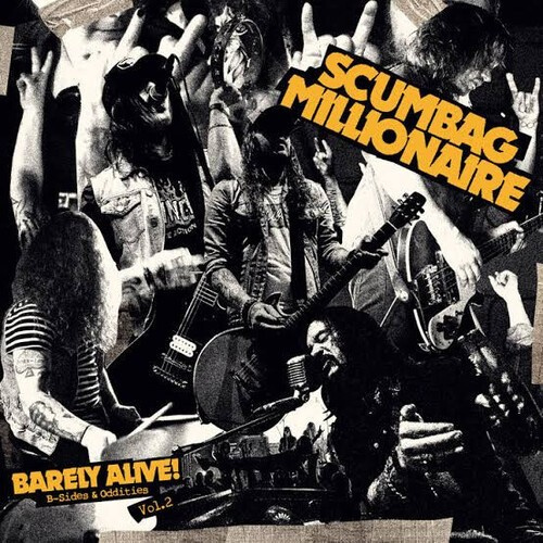 Scumbag Millionaire - Barely Alive! B-Sides & Oddities Vo
