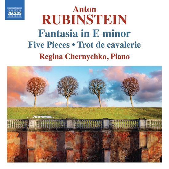 Anton Rubinstein - Fantasia In E Minor, 5 Pieces & Tro