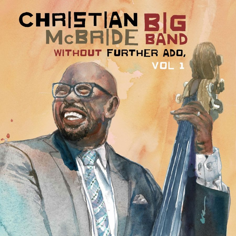 Mcbride Christian Big Band - Without Further Ado, Vol 1