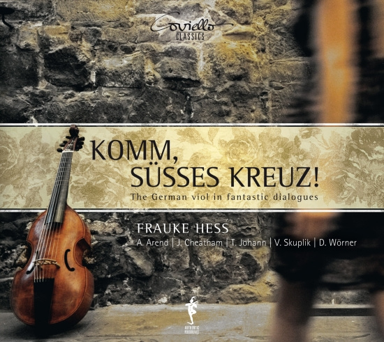 Frauke Hess - Komm, Süßes Kreuz! - The German Vio