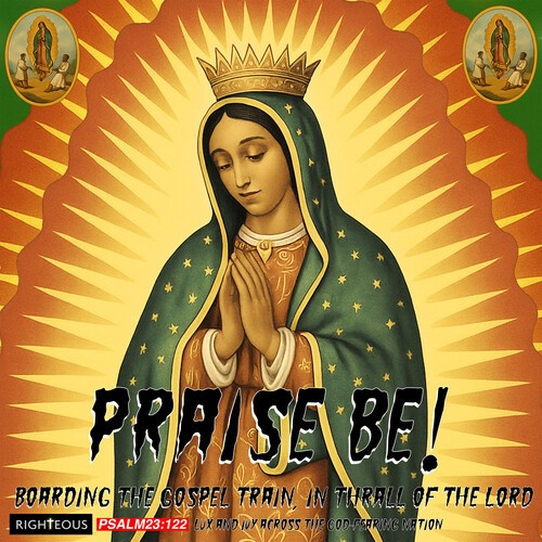 Various Artists - Praise Be! Boarding The Gospel Trai