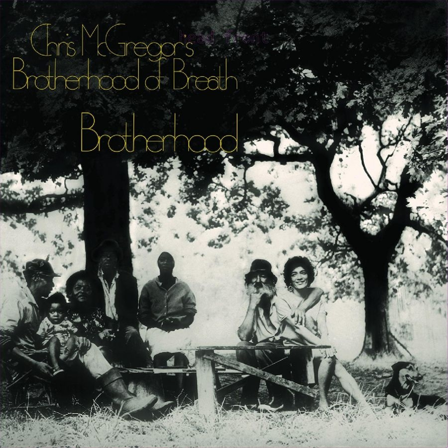 Chris Mcgregor S Brotherhood Of Bre - Brotherhood