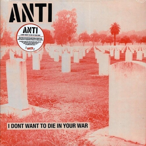 Anti - I Don't Want To Die In Your War (Vi